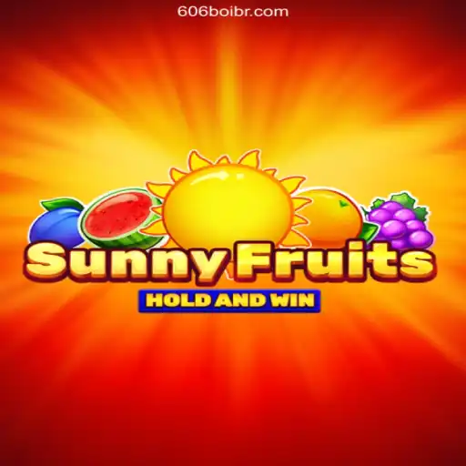 Exploring the Vibrant World of SunnyFruits and the Rise of 606boi.com: A Plataforma de Apostas #1 do Brasil👈